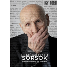 Szülőföld Könyvkiadó Elnémított sorsok történelem