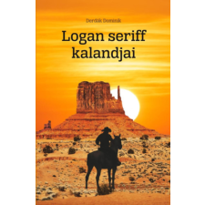 Szülőföld Könyvkiadó Kft Logan seriff kalandjai regény