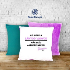 Szupicuccok A lányod vagyok - Szívesen párnahuzat (több színben) ajándéktárgy
