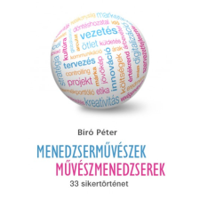 T.bálint Kiadó Menedzserművészek - Művészmenedzserek gazdaság, üzlet