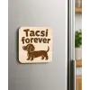  „Tacsi forever” hűtőmágnes (Klasszikus sziluett)