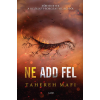 Tahereh Mafi - Ne add fel