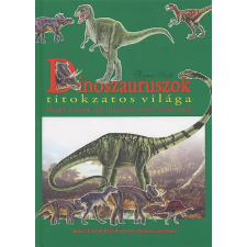 Takács Erika Dinoszauruszok titokzatos világa gyermek- és ifjúsági könyv