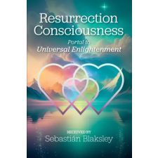 Take Heart Publications Resurrection Consciousness | Sebastián Blaksley idegen nyelvű könyv