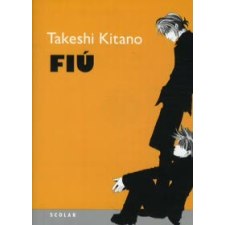 Takeshi Kitano A FIÚ gyermek- és ifjúsági könyv