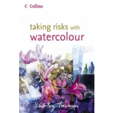  Taking Risks with Watercolour – Shirley Trevena idegen nyelvű könyv
