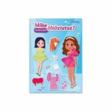 TAKTIK Vydavateľstvo, s.r.o. Mibe öltöztetsz? - Divatbemutató gyermek- és ifjúsági könyv