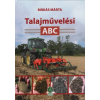  Talajművelési ABC