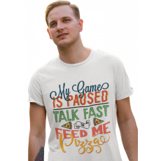  Talk fast or feed me pizza - Férfi Póló