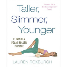  Taller, Slimmer, Younger – Lauren Roxburgh idegen nyelvű könyv