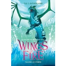  Talons of Power (Wings of Fire, Book 9) – Tui T Sutherland idegen nyelvű könyv