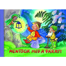 Táltoskönyvek Kiadó Mentsük meg a fákat! gyermek- és ifjúsági könyv