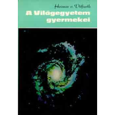 TÁNCSICS KIADÓ A világegyetem gyermekei antikvárium - használt könyv