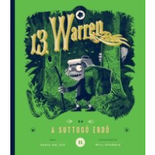 Tania del Rio 13. Warren és a suttogó erdő gyermek- és ifjúsági könyv