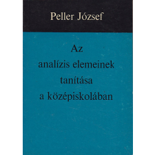 TANKÖNYVKIADÓ Az analízis elemeinek tanítása a középiskolában antikvárium - használt könyv