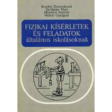 TANKÖNYVKIADÓ Fizikai kísérletek és feladatok általános iskolásoknak - Bonifertné-Dr. Halász-Molnár antikvárium - használt könyv