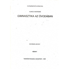 TANKÖNYVKIADÓ Gimnasztika az óvodában - Kunos Andrásné antikvárium - használt könyv