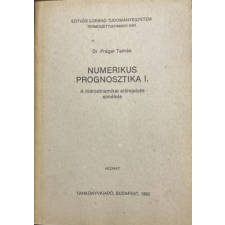 TANKÖNYVKIADÓ Numerikus prognosztika I. - A hidrodinamikai előrejelzés elmélete - Práger Tamás dr. antikvárium - használt könyv