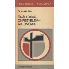 TANKÖNYVKIADÓ Önállóság, önfegyelem - autonómia antikvárium - használt könyv