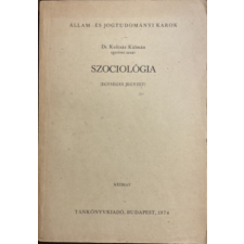TANKÖNYVKIADÓ Szociológia (Egységes jegyzet) - Dr. Kulcsár Kálmán antikvárium - használt könyv