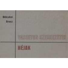 TANKÖNYVKIADÓ Vasbeton szerkezetek - Héjak antikvárium - használt könyv
