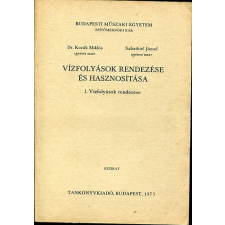 TANKÖNYVKIADÓ Vízfolyások rendezése és hasznosítása 1 - Dr. Kozák Miklós - Sabathiel József antikvárium - használt könyv