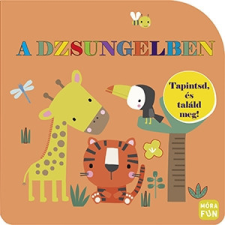  Tapintsd, és találd meg! - A dzsungelben gyermek- és ifjúsági könyv