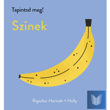 Tapintsd meg! - Színek gyermek- és ifjúsági könyv