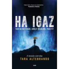 Tara Altebrando Ha igaz gyermek- és ifjúsági könyv