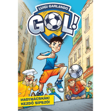 Taramix Kft Hagymácskák! Kezdő sípszó! - Gól! 1. gyermek- és ifjúsági könyv