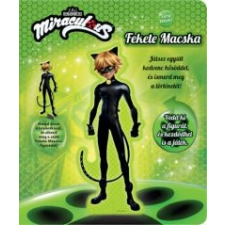 Tarts velem! - Miraculous: Fekete Macska kreatív és készségfejlesztő
