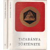 Tatabánya története I-II. - Helytörténetei tanulmányok