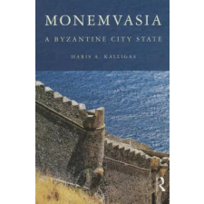Taylor &amp; Francis Ltd Monemvasia | Haris A. Kalligas egyéb könyv