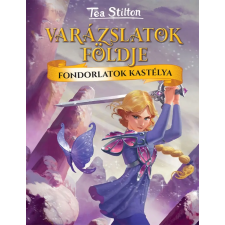 Tea Stilton - A Fondorlatok kastélya gyermek- és ifjúsági könyv