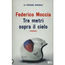 TEA Tre metri sopra il cielo. Ediz. originale | Federico Moccia egyéb könyv