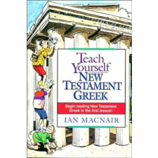  Teach Yourself New Testament Greek – Ian Macnair idegen nyelvű könyv