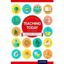  Teaching Today: A Practical Guide – Geoff Petty idegen nyelvű könyv