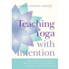  Teaching Yoga with Intention