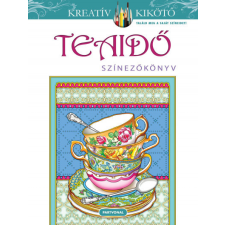 Teaidő - Színezőkönyv hobbi, szabadidő