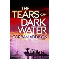 Tears of Dark Water – Corban Addison idegen nyelvű könyv