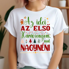 TeeInBlue Az idei az első karácsonyom, mint nagynéni Póló / fehér / 2XL ajándéktárgy