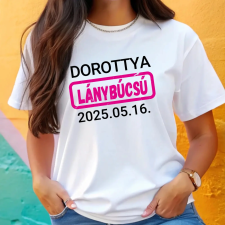 TeeInBlue Egyedi lánybúcsús póló névvel és felirattal Fehér póló / fehér / 2XL ajándéktárgy