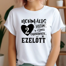 TeeInBlue Egyedi póló anyának - normális voltam FEHÉR PÓLÓ / fehér / L ajándéktárgy