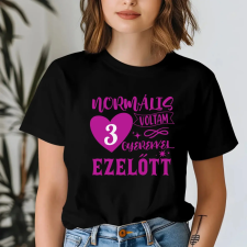 TeeInBlue Egyedi póló anyának - normális voltam FEKETE PÓLÓ / fekete / L ajándéktárgy