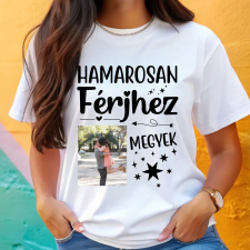 TeeInBlue Hamarosan férjhez megyek - póló lánybúcsúra saját képpel Fehér póló / fehér / XL ajándéktárgy