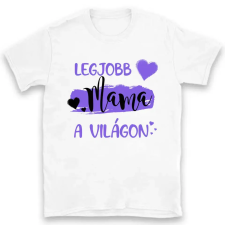 TeeInBlue Legjobb mama a világon póló Póló / fehér / 2XL ajándéktárgy