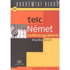  TELC német szókincsgyakorló munkafüzet /Német alapfok (B1) - középfok (B2) nyelvkönyv, szótár