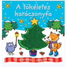  Téli történetek - Simogasd meg - A tökéletes karácsonyfa gyermek- és ifjúsági könyv