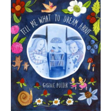  Tell Me What to Dream About – Giselle Potter idegen nyelvű könyv