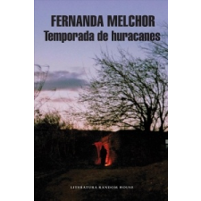  Temporada de Huracanes / Hurricane Season – Fernanda Melchor idegen nyelvű könyv